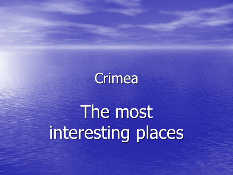 The most interesting places Crimea